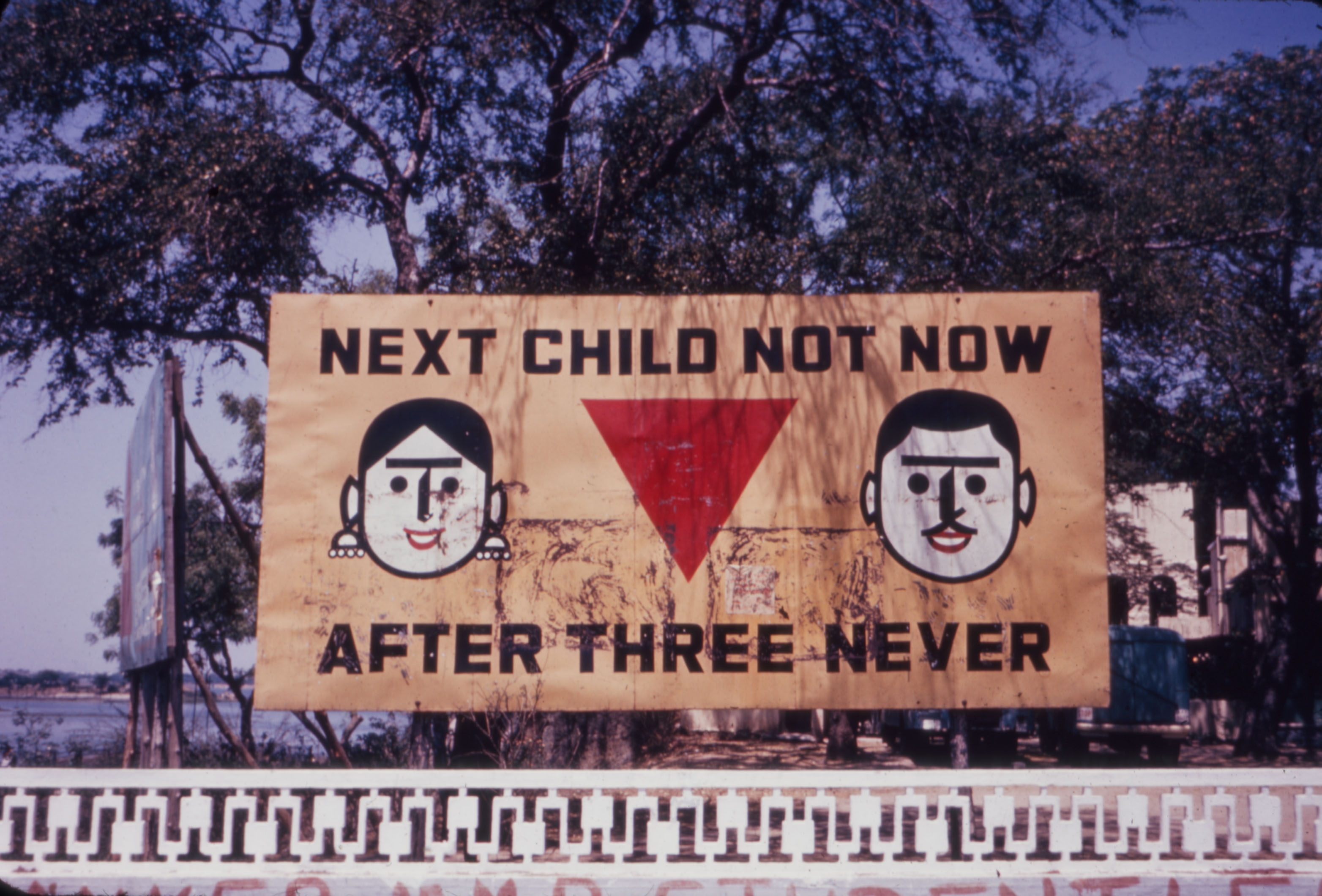 "Next Child Not Now After Three Never"